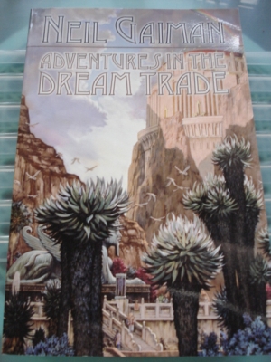 Adventures in the Dream Trade by Neil Gaiman, Trade Paperback, hard-to-find locally